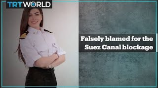 Egypts first female ship captain falsely blamed for the Suez Canal blockage