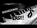 Call Me: ShineDown EASIEST PIANO TUTORIAL