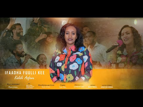 IFAADHA FUULLI KEE || Singer KALALE ASFAWU || New 2024