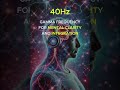 40 Hz Pure Gamma Binaural Tone for Mental Clarity & Cognitive Boost #binauralbeats #manifestation