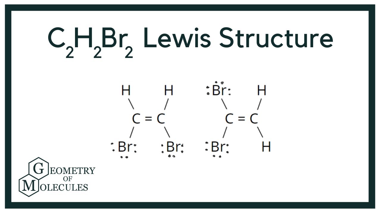 Lewis Dot Structure For C2h2br2