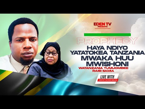 HAYA NDIYO YATAKAYOTOKEA TANZANIA MWISHO WA MWAKA HUU WATANZANIA TUMUOMBEE SANA RAISI SAMIA