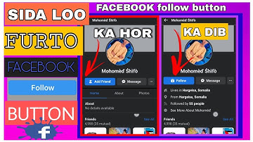 sida loo furto Facebook follow button loona xiro Facebook adfreind