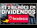 🔥 NOVO ANÚNCIO DE DIVIDENDOS (JCP): BRADESCO Supreende com o Pagamento BILIONÁRIO | BBDC3 ou BBDC4