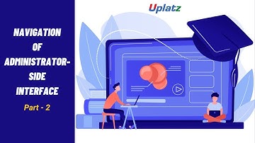 Part 2 - Navigation of Administrator-side Interface | SAP SuccessFactors LMS Tutorial | Uplatz