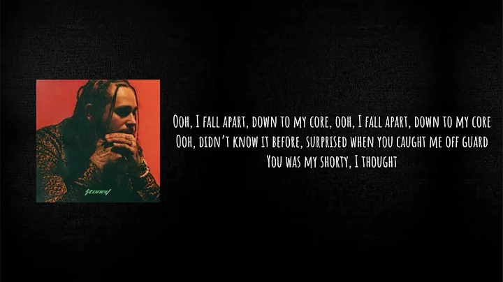 Post Malone - I Fall Apart (Clean - Lyrics) “Ooh, I fall apart, down to my core”