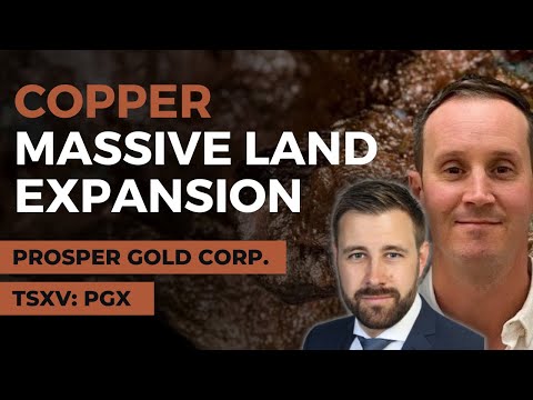 BREAKING: Prosper Gold Makes Huge Exploration Play