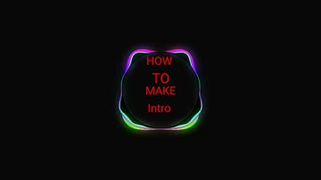 How to make intro like raistar