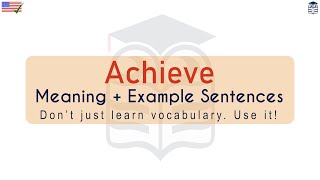 Achieve Meaning : Definition of Achieve - English Vocabulary