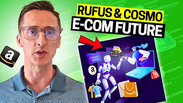 The Future of E commerce with Rufus & Cosmo | Learn from 417k+ Amazon Seller Reviews Top 1% Agency