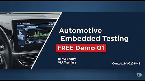 Automotive Embedded Testing FREE Demo 01 | VLR Training - 9492228043