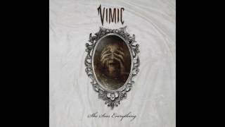 VIMIC - She Sees Everything (Audio)