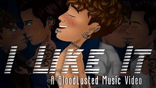 I Like It 13 A Bloodlusted Msp Music Video