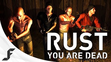 Rust Episode 1 - You are Dead