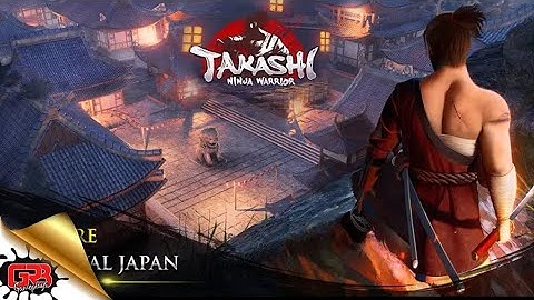 Takashi Ninja Warrior - Shadow of Last Samurai | Gameplay Android