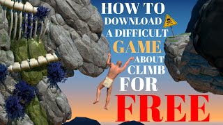 How to download A DIFFICULT GAME ABOUT CLIMB on pc LINK IN DESCRIPTION