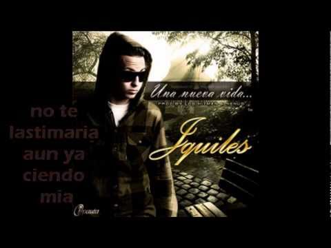 J Quiles Una Nueva Vida  (con letras)