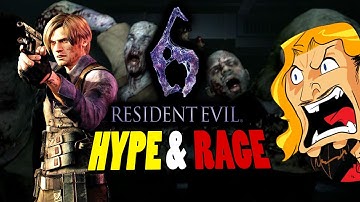 HYPE & RAGE: Resident Evil 6...Uh, Yea.