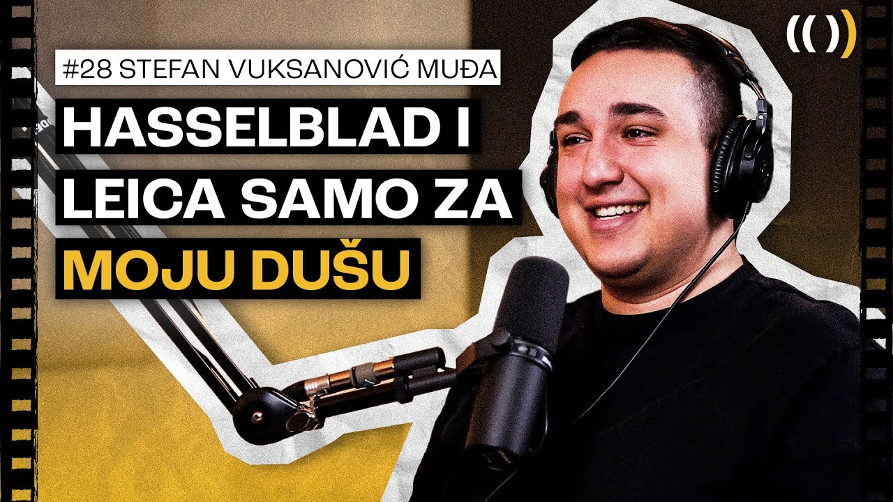 #28 Kupio sam Leica-u da ispunim sebi dečački san! | Stefan Vuksanović ...