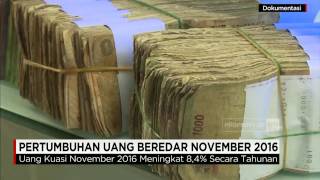 Pertumbuhan Uang Beredar November 2016