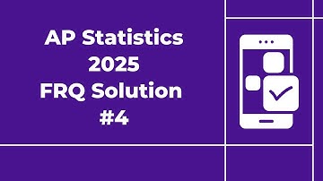 2025 AP Statistics Free Response #4
