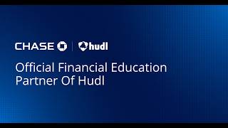 Chase is now the  Financial Education Partner of Hudl.