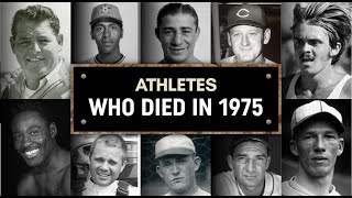 Obituary: Famous Athletes WE LOST in 1975 Net Worth