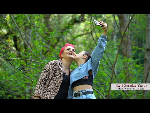 Eteri Goradze Yavuz  - Hoida Nana  (ჰოიდა ნანა)