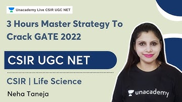 3 Hours Master Strategy to Crack GATE 2022 Exam | Neha Taneja | CSIR UGC NET