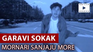 Garavi Sokak - Mornari Sanjaju More (Official video 1992) Resimi