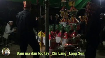 Đám ma dân tộc tày Chi Lăng _Lạng sơn