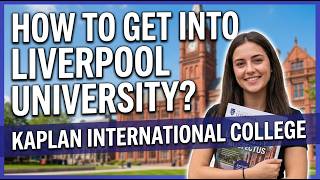 How to Study at University of Liverpool / Kaplan Pathway Programs Explained / MARYADI