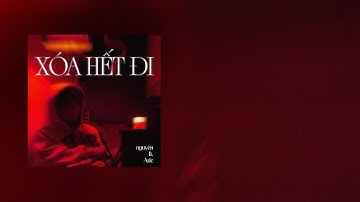 XÓA HẾT ĐI (với Aric) | Nguyên.