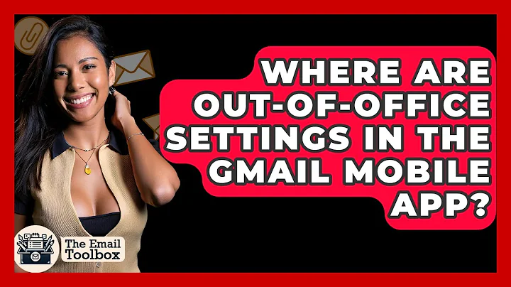 Where Are Out-of-office Settings In The Gmail Mobile App? - TheEmailToolbox.com