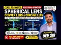 Spherical Lens (Convex &amp; Concave) | Ray Diagram, Image Formation &amp; Applications | Class 10 Physics 🔥