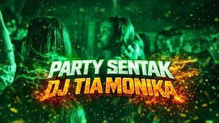 Download lagu Party Sentak || 🌴DJ TIA MONIKA
