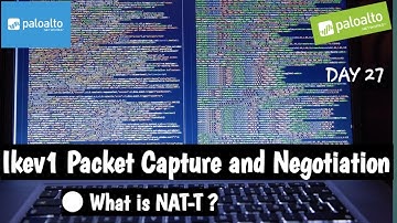 #PaloAltoTraining | DAY 27 | Site to Site IPsec VPN | Ikev1 Packet Capture and Negotiation | PAN-OS