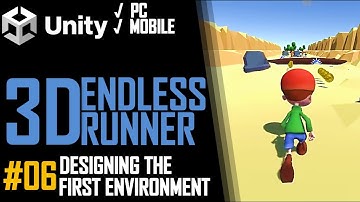 HOW TO MAKE A 3D ENDLESS RUNNER GAME IN UNITY FOR PC & MOBILE - TUTORIAL #06 - ENVIRONMENT DESIGN