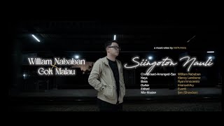 William Nababan X Gok Malau - Siingoton Nauli (Official Music Video)