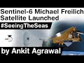 Sentinel 6 Michael Freilich satellite launched by NASA, US and European Partners #SeeingTheSeas