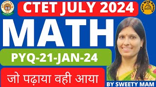 CTET MATH | PYQ 21 JAN 24 | PREVIOUS YEAR QUESTION PAPER | CTET 2024 SYLLABUS | CTET LATEST NEWS|P1