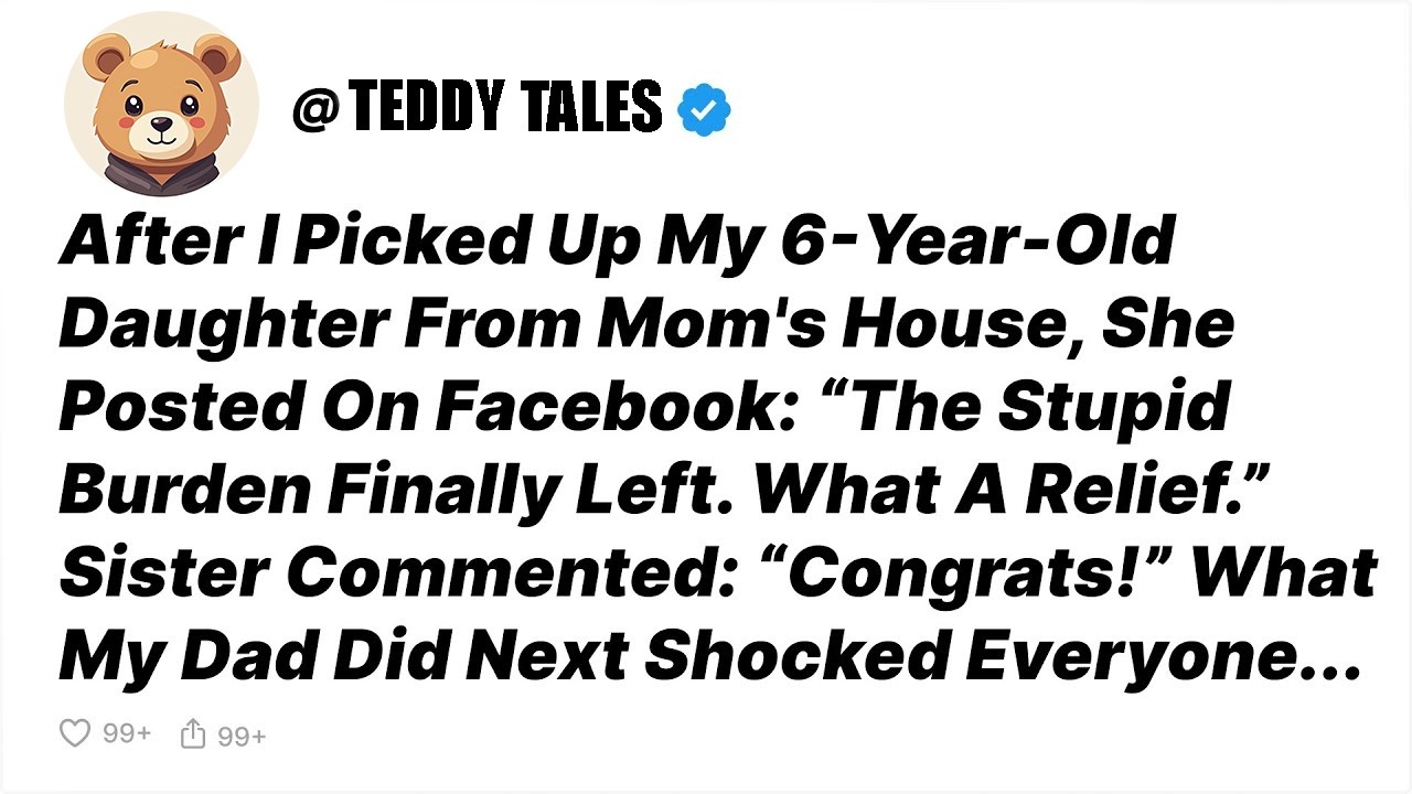 My Mother Called My Daughter A Burden On Facebook—What My Dad Did Next Shocked Her - Reddit Stories