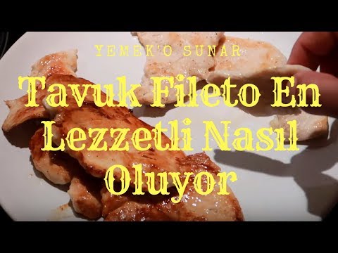 Video: Tavuk Fileto