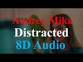 Audrey Mika Distracted 8D Audio Level Up mp3