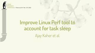 Improve Linux Perf tool to account for task sleep - Ajay Kaher, Alexey Makhalov