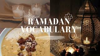 Ramadan Vocabulary   مصطلحات تستعمل في شهر رمضان باللغة الإنجليزية  ?