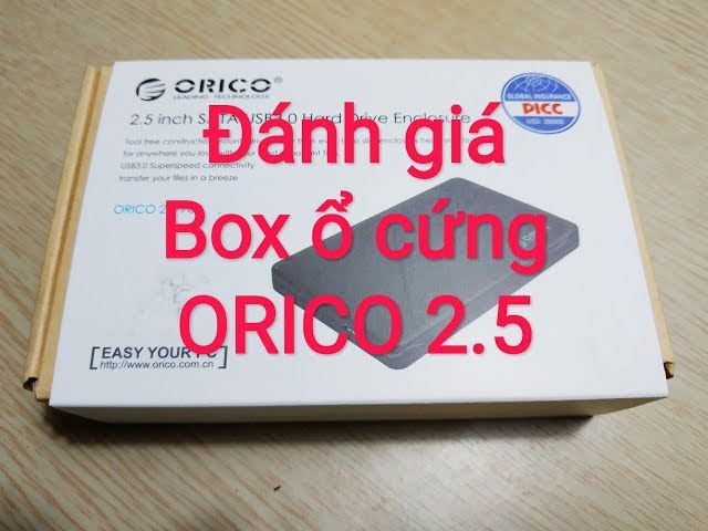 Đánh Giá Box ổ cứng Orico 2.5 HDD BOX