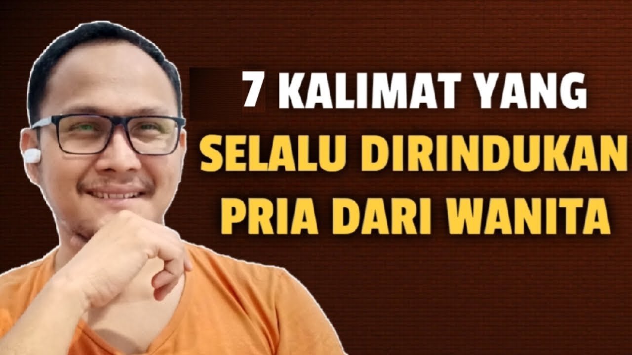 7 KALIMAT YANG SELALU DIRINDUKAN PRIA DARI WANITA - Jonathan Manullang