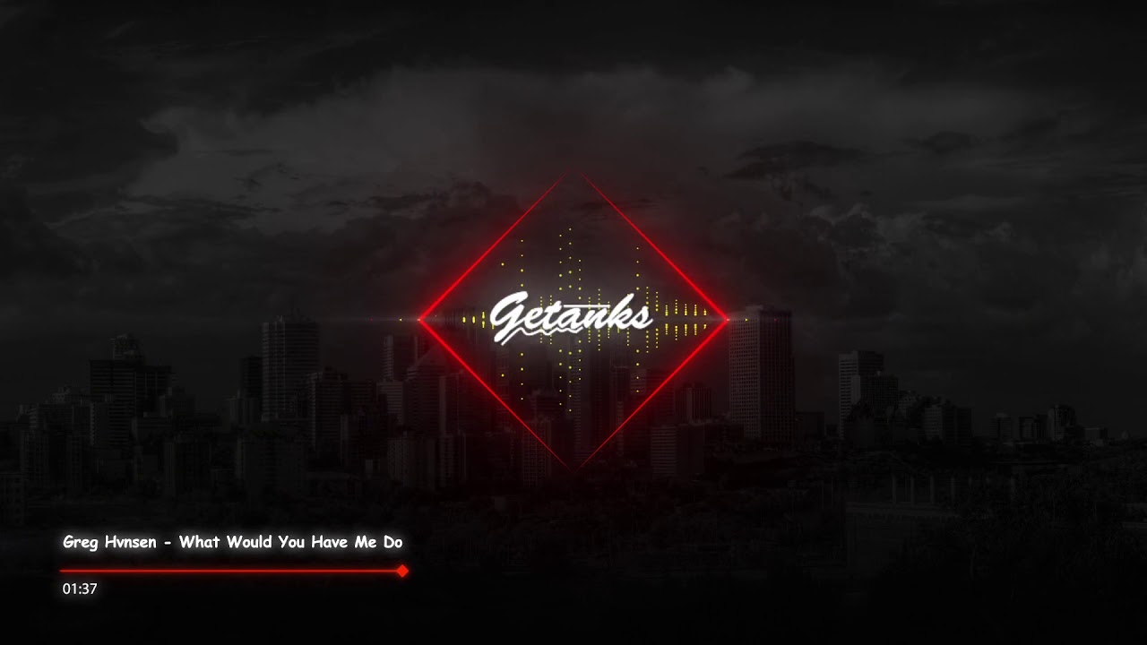 Greg Hvnsen - What Would You Have Me Do