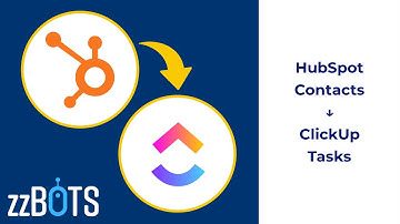 How to Sync HubSpot contacts over to ClickUp tasks | zzBots